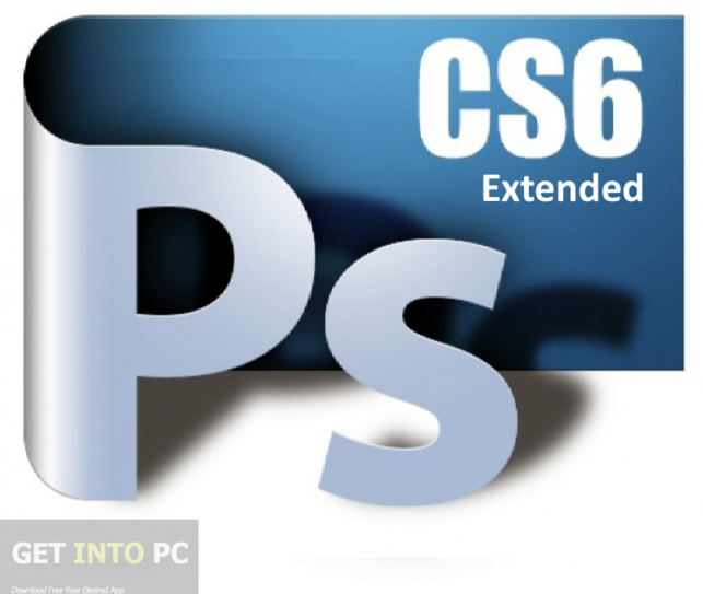 Adobe Photoshop CS6 Extended Setup Free Download - Get Into PC