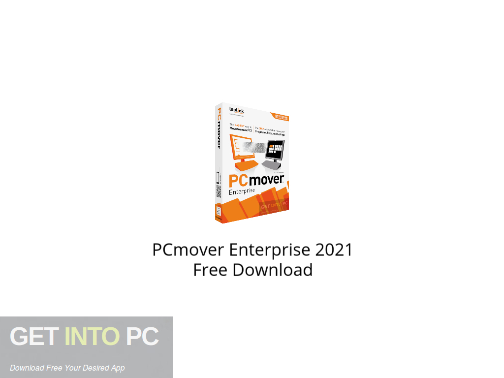 PCmover Enterprise 2021 Free Download