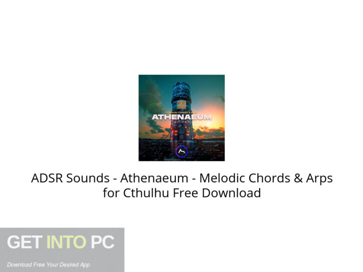 ADSR Sounds – Athenaeum – Melodic Chords & Arps for Cthulhu Free Download