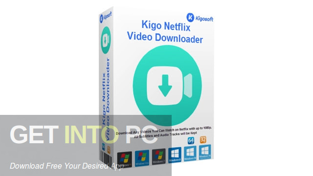 Kigo Netflix Video Downloader 2022 Free Download
