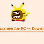 Pikashow for PC -- Download Free (Windows 7/10/11)